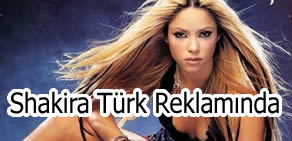Shakira Türk reklamında