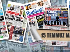 15 Temmuz Gazete Manşetleri