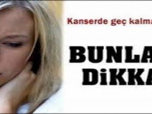 Kanser uyarısı veren 12 işaret