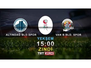 Van Büyükşehir Belediyespor maçı TRT Kürdi’de canlı yayınlanacak