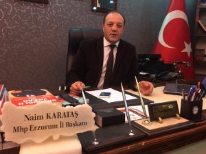 MHP Erzurum İl Başkanı Karataş: “Erzurum’da AK Parti ile ittifak halinde gireceğimiz seçimler ve adaylarımız hayırlı, uğurlu olsun”