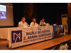 Nazilli’de 2. Arama Konferansı yapıldı