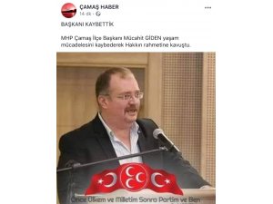 MHP Çamaş İlçe Başkanı vefat etti