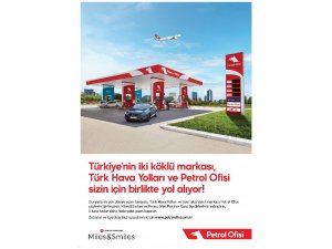 Türk Hava Yolları yolcu programı Miles&Smiles’dan Petrol Ofisi ile iş birliği