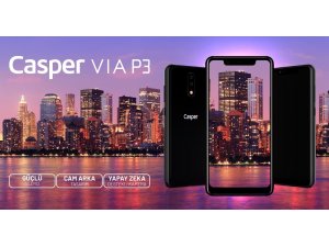Casper VIA Akıllı telefon serisinin yeni üyesi görücüye çıktı