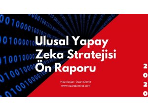 Türkiye’nin ’Ulusal Yapay Zeka Stratejisi’ ön raporu yayınlandı