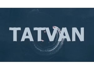Tatvan’ın yeni tanıtım filmi yayınlandı