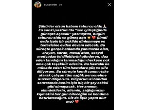 Buse Terim Bahçekapılı: "Babam taburcu oldu ve güneş açtı"