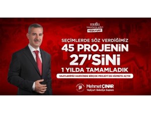 Belediye Başkanı Çınar 45 projeden 27’sini bir yılda yaptıklarını bildirdi