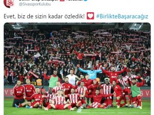 Sivasspor: "Futbolu özledik"