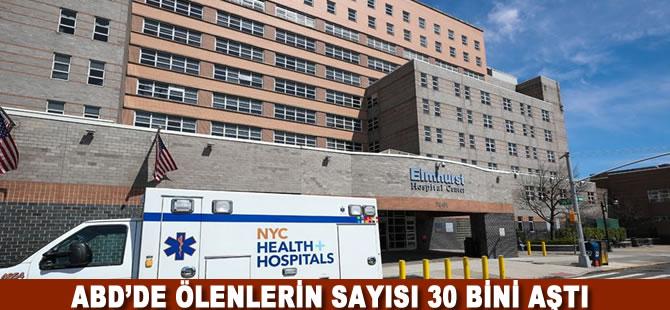 ABD’de koronavirüsten ölenlerin sayısı 30 bini aştı