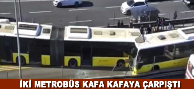 İstanbul'da iki metrobüs çarpıştı