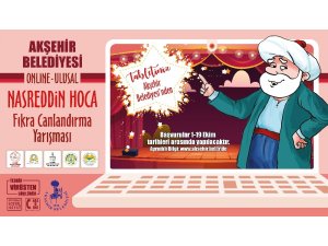 Akşehir Belediyesinden tablet ödüllü fıkra canlandırma yarışması