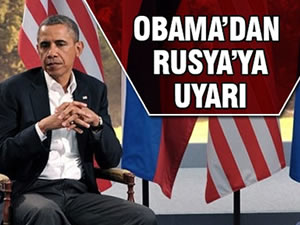 Obama'dan Rusya'ya uyarı