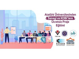 Atatürk Üniversitesinden Sanayi ve Kobi’lere Ücretsiz Proje Eğitimi