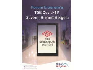 Forum Erzurum AVM’ye TSE güvenli hizmet belgesi