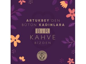 Artukbey Kahve’den kadınlara 8 Mart’ta ücretsiz kahve