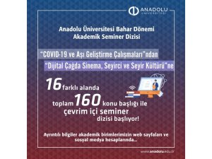 Anadolu Üniversitesi Bahar Dönemi Akademik Seminer Dizisi başladı