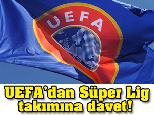 UEFA’dan Süper Lig takımına davet
