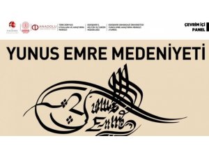 Anadolu’da ’Yunus Emre Medeniyeti’ anlatıldı