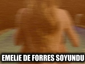 Emelie De Forres soyundu!