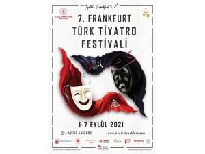 YTB’nin desteğiyle düzenlenen “7. Frankfurt Türk Tiyatro Festivali” için geri sayım başladı