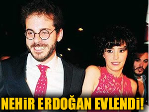 Nehir Erdoğan ile Ahmet Sesigürgil dünya evine girdi