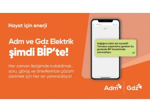 Adm ve Gdz Elektrik BİP ile iletişim kanallarını artırıyor