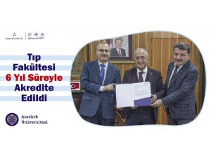 Tıp fakültesi 6 yıl süreyle akredite edildi