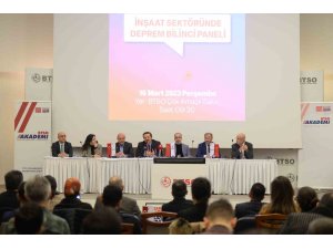 BTSO’da ‘İnşaat Sektöründe Deprem Bilinci’ paneli düzenlendi