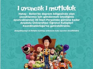 Anadolu Üniversitesi Öğrenci Kulüpleri Koordinatörlüğünden “1 Oyuncak 1 Mutluluk” yardım kampanyası