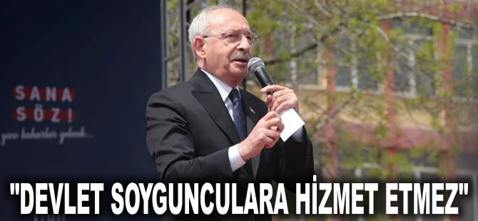 Kılıçdaroğlu, Kayseri Millet Buluşması'nda konuştu: Devlet soygunculara hizmet etmez