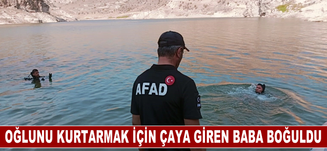 Serinlemek için çaya giren oğlunu kurtarmak isteyen baba boğuldu