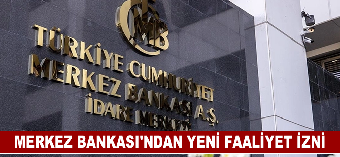 TCMB'den yeni faaliyet izni