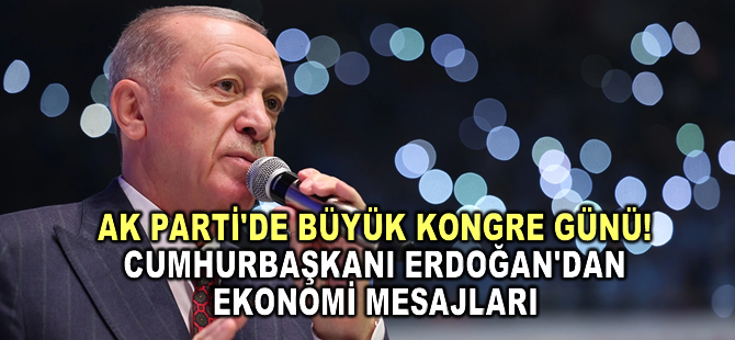 Cumhurbaşkanı Erdoğan'dan ekonomi mesajları: "Hayat pahalılığı meselesini çözmekte kararlıyız"
