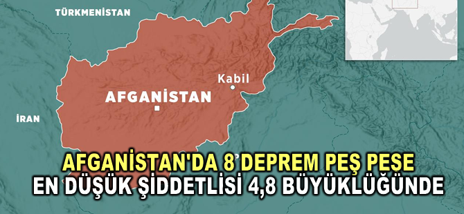 Afganistan'da 5,5 ve 6,2 büyüklüğünde depremler meydana geldi