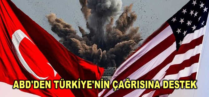 ABD'den Türkiye'nin çağrısına destek
