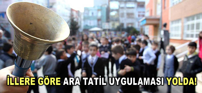 İllere göre ara tatil uygulaması yolda!