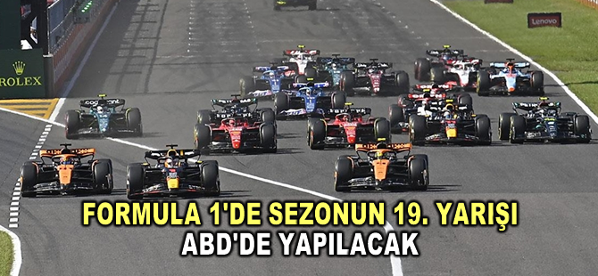 Formula 1'de sezonun 19. yarışı ABD'de yapılacak