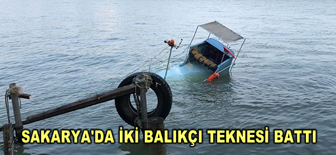 Sakarya'da ters dalga nedeniyle iki balıkçı teknesi battı