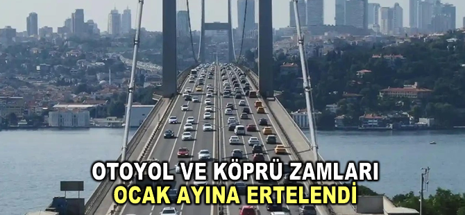 Cumhurbaşkanı Erdoğan'ın talimatıyla otoyol ve köprü geçiş ücretlerindeki düzenleme Ocak 2024'e ertelendi
