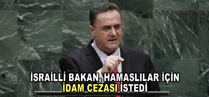 İsrailli Bakan, Hamaslılar için idam cezası istedi