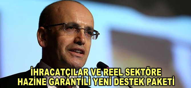 Bakan Şimşek'ten ihracatçılar ve reel sektöre Hazine garantili yeni destek paketi müjdesi
