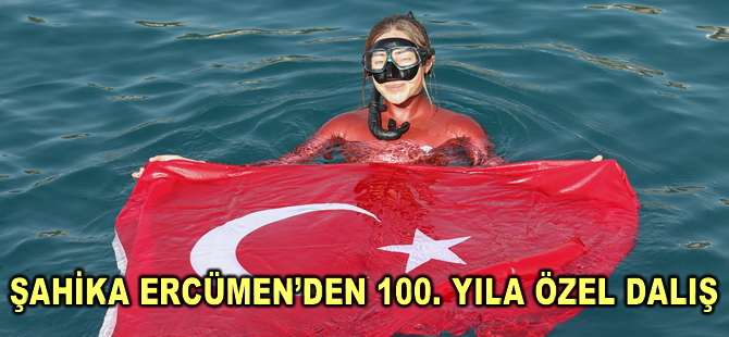 Milli sporcu Şahika Ercümen, Cumhuriyet'in 100. yılı nedeniyle özel dalış gerçekleştirdi
