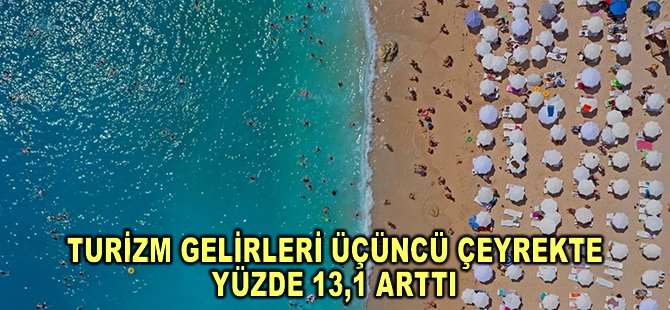Türkiye'nin turizm geliri yılın üçüncü çeyreğinde yüzde 13,1 arttı
