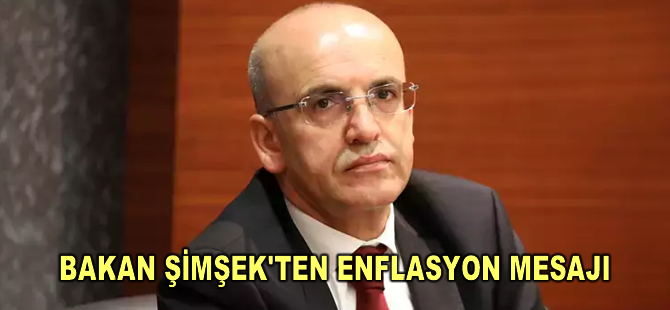 Bakan Şimşek'ten enflasyon mesajı
