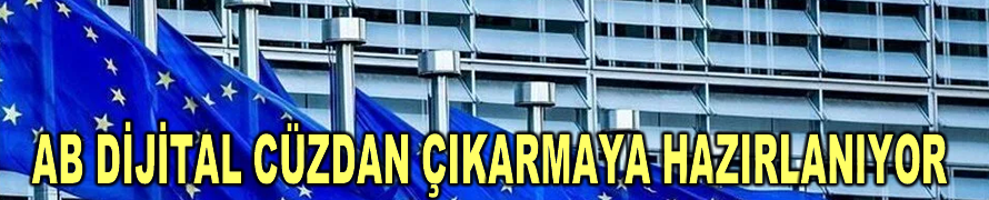 AB dijital cüzdan çıkarmaya hazırlanıyor