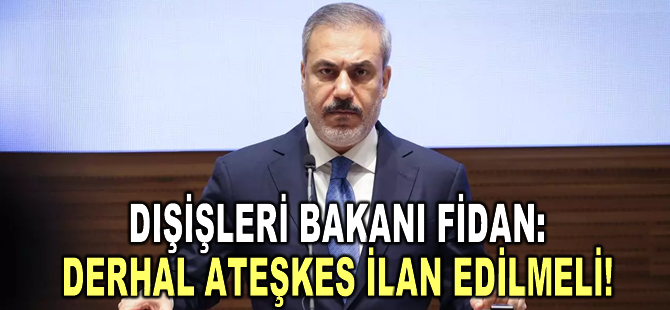 Dışişleri Bakanı Fidan, KEİPA 62. Genel Kuruluna mesaj gönderdi