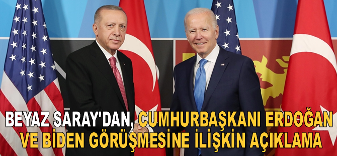 Beyaz Saray'dan, Cumhurbaşkanı Erdoğan ve Biden görüşmesine ilişkin açıklama