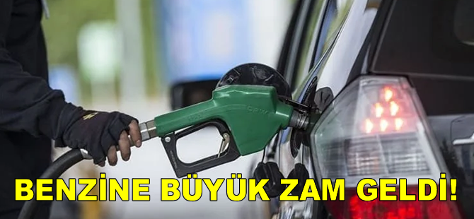 Benzine büyük zam!